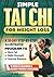 Simple Tai Chi For Weight Loss: A 30-Day Step-By-Step Illustrated Program to Burn Fat, Build Strength & Improve Balance With 10 Minute Beginner & Senior Friendly Exercises (Health Books)
