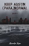 Keep Austin (Para)Normal: Book 4 Keep Austin (Para)Normal: Book 4