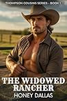 The Widowed Rancher: A Grumpy-Sunshine Age Gap Cowboy Romance (Thompson Cousins Series Book 1)