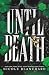 Until Death: A Dark Romance (Queenmakers Series)