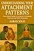 Understanding Your Attachment Patterns by Aaran Solh