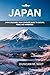 JAPAN TRAVEL GUIDE 2026: JA...