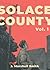 Solace County Vol. 1