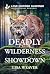 Deadly Wilderness Showdown