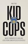 Kid Cops: What Co...