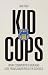 Kid Cops: What Communities Gain and Lose from Junior Police in Schools