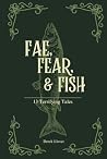 Fae, Fear, & Fish...