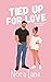 Tied Up for Love