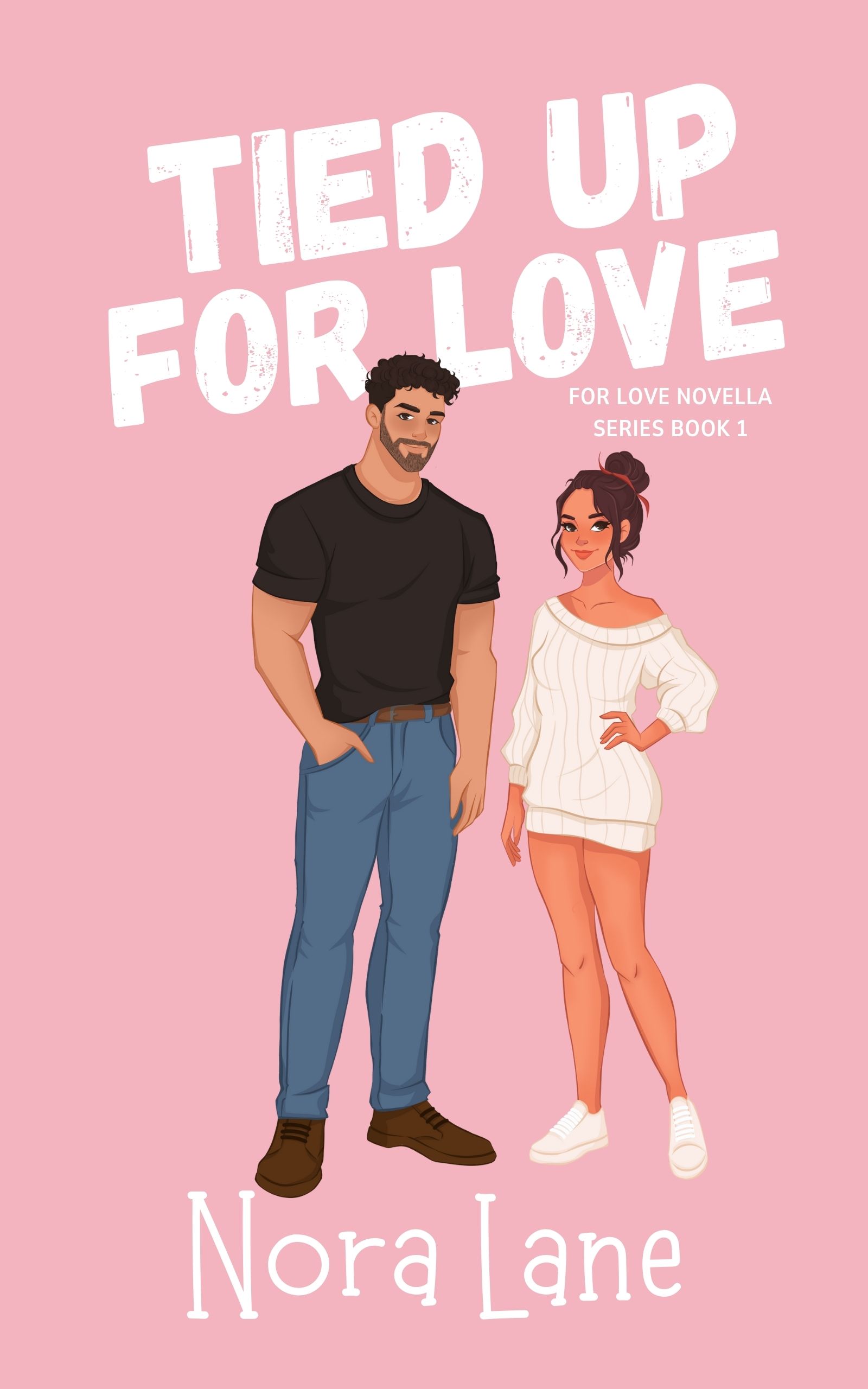 Tied Up for Love (For Love Novella, #1)