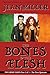 The Bones & The Flesh by Jean Miller