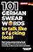 101 German Swear Words (Ger...