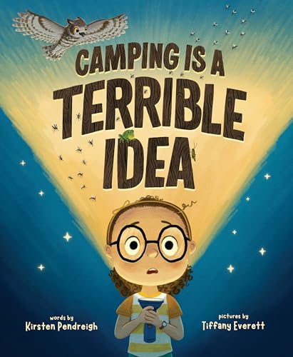 Camping Is a Terrible Idea (Kindle Edition)