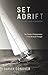 Set Adrift A Mystery and a ...