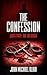 The Confession by John Michael Alaia