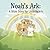 Noah’s Ark: A Bible Story f...