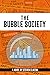 The Bubble Society by Steven J. Clinton