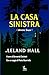 LA CASA SINISTRA by Leland Hall