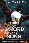 A Duet of Sword and Song by Lisa   Cassidy