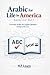 Arabic for Life in America – Beginner Level by H.F Learn