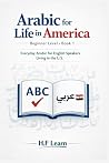 Arabic for Life in America – Beginner Level: Learn Arabic for Beginners: Everyday Phrases for English Speakers in America