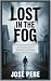 Lost in the Fog: Return to ...