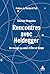 Rencontres avec Heidegger by Steeven Chapados