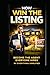 How To: Win The Listing