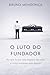 O Luto do Fundador: Por que...
