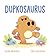 Dupkosaurus