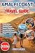 Amalfi Coast Travel Guide 2026 by Scott Kator