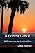 A Florida Dance: Life Stori...