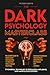 The Dark Psychology Masterclass by Victor Crowe