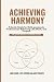 Achieving Harmony: A Gentle...