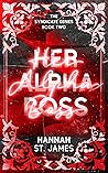 Her Alpha Boss (Syndicate #2)