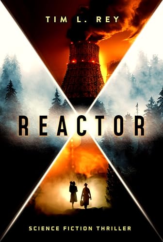 Reactor: Science Fiction Thriller (Kindle Edition)