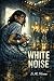 White Noise by S.M Howe
