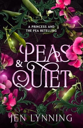 Peas & Quiet: A Cozy Princess and the Pea Retelling (Kindle Edition)