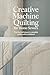 Creative Machine Quilting f...