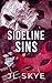 Sideline Sins by JL Skye