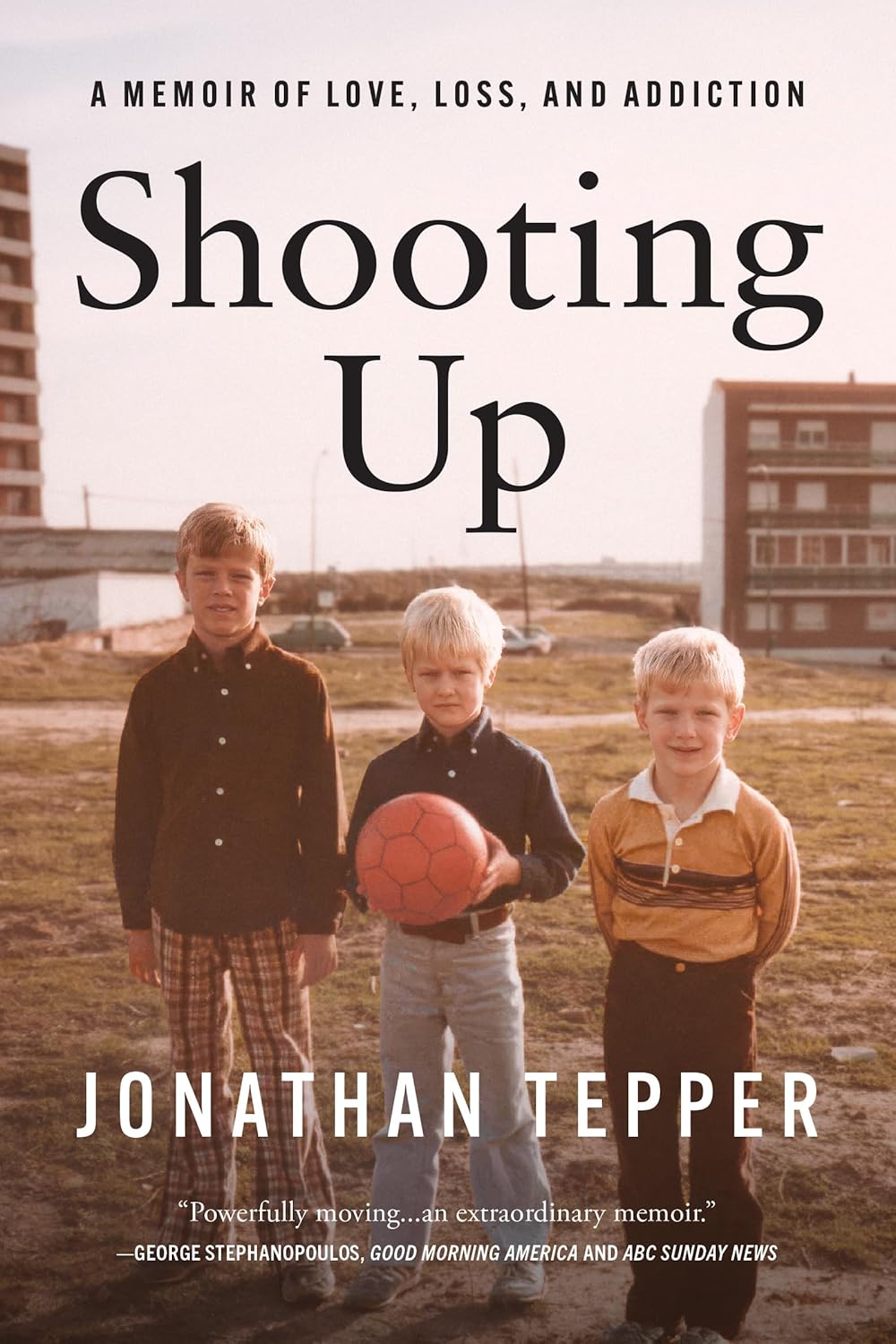 Shooting Up: A Memoir of Love, Loss and Addiction (Hardcover)