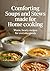 Comforting Soups and Stews ...