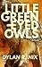 Little Green-Eyed Owls: A N...