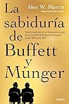 La sabiduría de Buffett y Munger: Todo lo explicado en las reuniones anuales de accionistas de Berkshire Hathaway desde 1994 hasta 2025 (Deusto) (Spanish Edition)