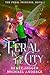 Feral in the City by Renée Jaggér Feral in the City by Renée Jaggér