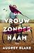 De vrouw zonder naam