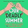 Our Deadly Summer