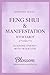 Feng Shui & Manifestation with Tarot: Align your Space, Energy, & Intuition for Flow, Clarity and Abundance (Blossom Learning Series)