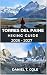 TORRES DEL PAINE HIKING GUIDE 2026 - 2027 by Daniel T. Cole
