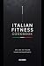 Italian Fitness Cookbook: E...