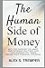 The Human Side of Money: Wh...